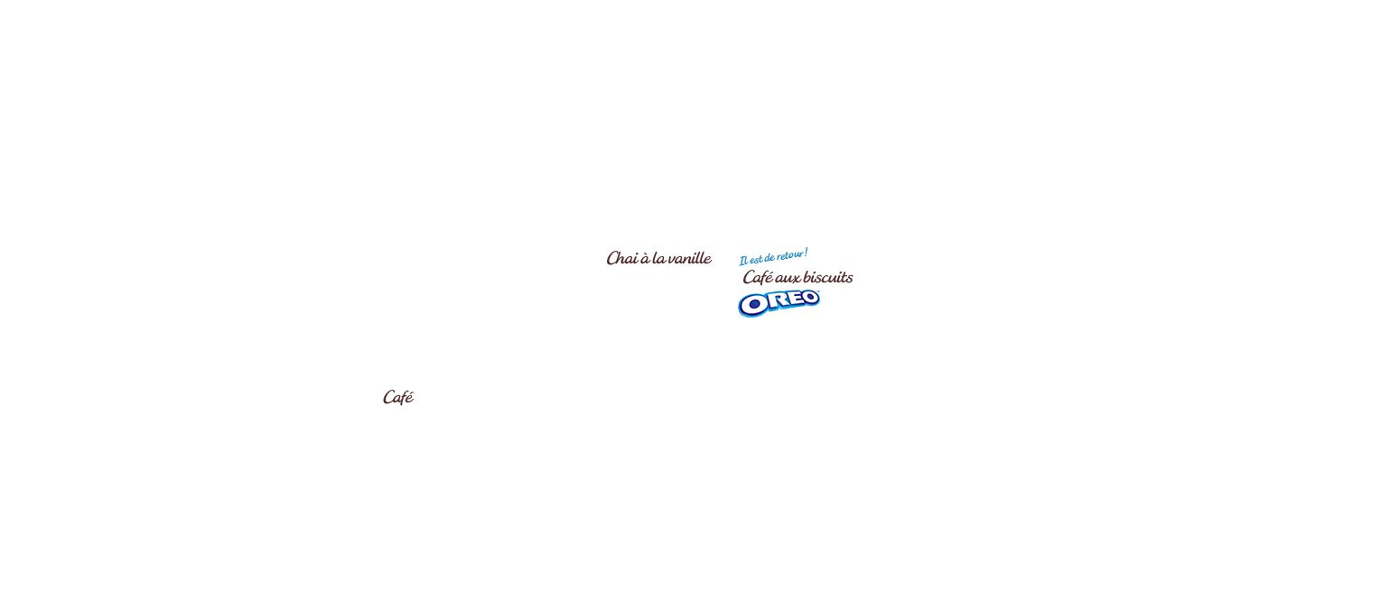 Café, Chai à la vanille, Café aux Biscuits Oreo